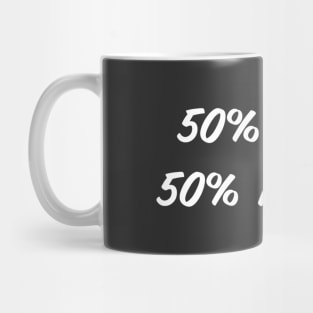 50% Tired 50% Hungry Mug